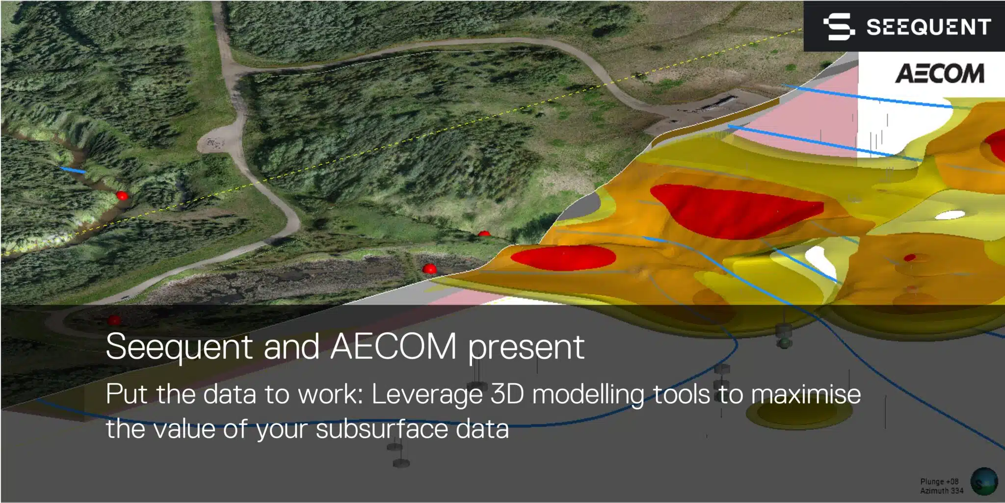 Put the data to work: Leverage 3D modelling tools to maximise the value of your subsurface data